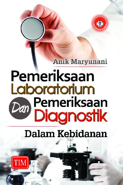 Pemeriksaan Laboratorium dan Pemeriksaan Diagnostik Dalam Kebidanan